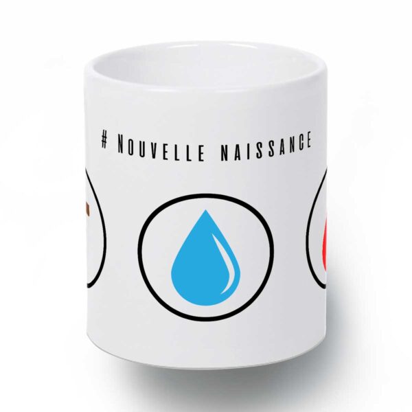#Nouvelle naissance - Tasse