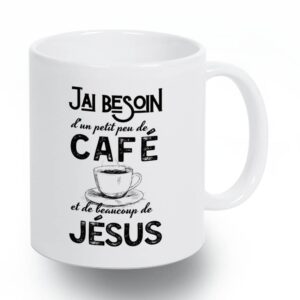 Beaucoup de Jésus - Tasse